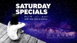 Planet club-Saturday Specials 
