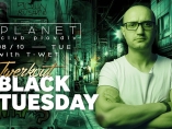 Planet club-Black Tuesday with T-Wet