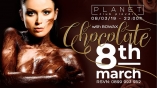 Planet club-Chocolate 8th March 