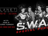 Planet club-SWAT Special Forces Party with Joze N Yorgov